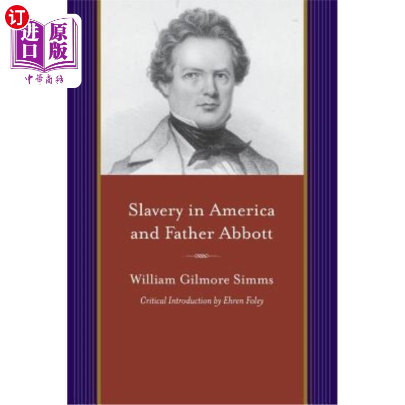 海外直订Slavery in America and Father Abbott 美国的奴隶制和阿伯特神父 书籍/杂志/报纸 文学小说类原版书 原图主图