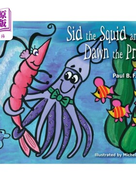 海外直订Sid the Squid and Dawn the Prawn 乌贼锡德和大虾道恩