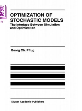 海外直订Optimization of Stochastic Models: The Interface Between Simulation and Optimiza 随机模型优化：模拟与优化的接口