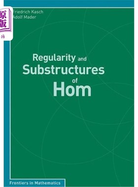 海外直订Regularity and Substructures of Hom 坎的规律性和子结构