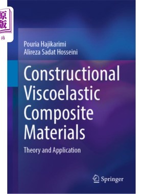 海外直订Constructional Viscoelastic Composite Materials: Theory and Application 建筑粘弹性复合材料:理论与应用