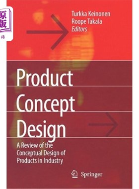 海外直订Product Concept Design: A Review of the Conceptual Design of Products in Industr 产品概念设计：工业产品概念