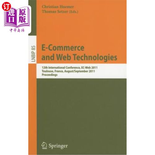 海外直订E-Commerce and Web Technologies: 12th International Conference, Ec-Web 2011, Tou 电子商务和技术：第12届