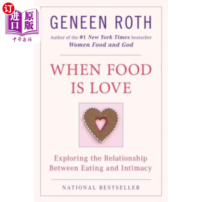 海外直订医药图书When Food Is Love: Exploring the Relationship Between Eating and Intimacy 当食物是爱的时候：探索饮