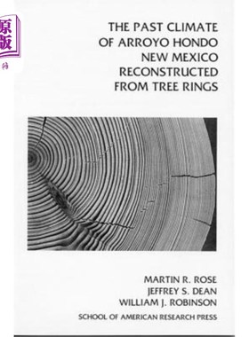 海外直订Past Climate of Arroyo Hondo, New Mexico, Reconstructed from Tree Rings 从树木年轮重建新墨西哥Arroyo Hondo