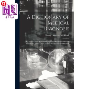 Diagnosis Dictionary Medical Observed 疾病 海外直订医药图书A Symptoms Signs the Treatise 医学诊断词典 and