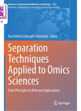 海外直订Separation Techniques Applied to Omics Sciences: From Principles to Relevant App 分离技术在组学中的应用:从