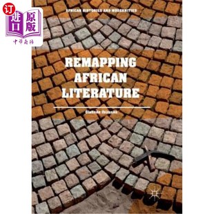 海外直订Remapping African Literature 重塑非洲文学