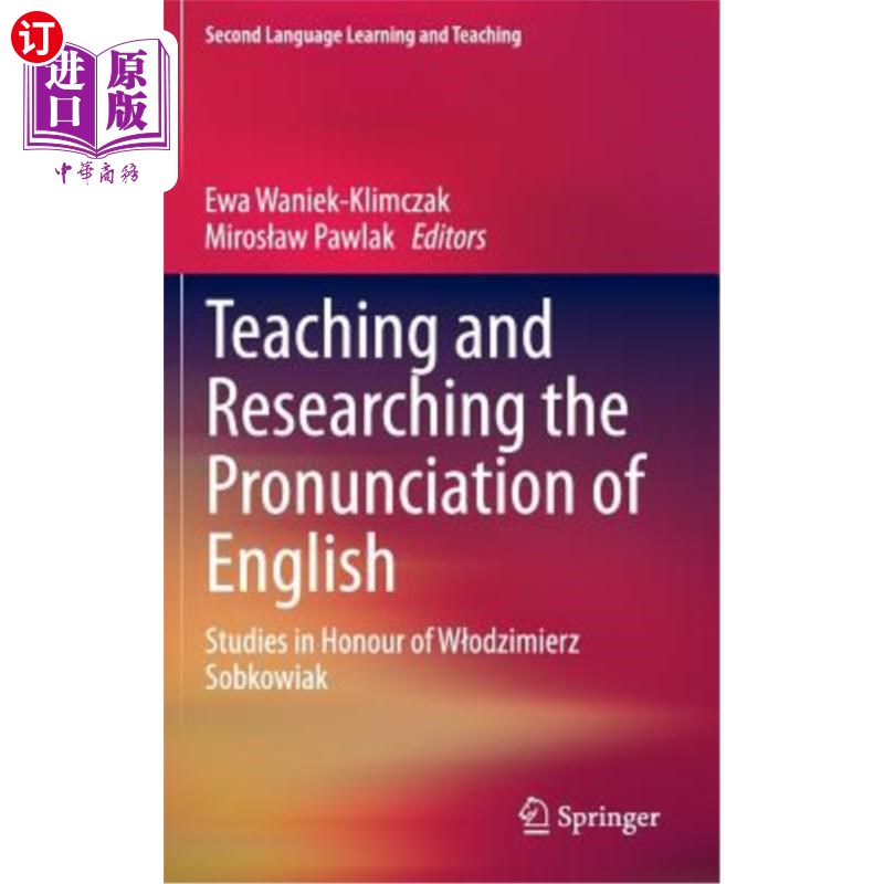 海外直订Teaching and Researching the Pronunciation of English: Studies in Honour of Wlod 英语发音教学与研究:为纪念