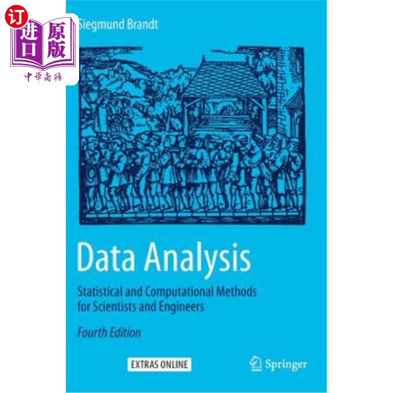海外直订Data Analysis: Statistical and Computational Methods for Scientists and Engineer 数据分析：科学家和工程师的