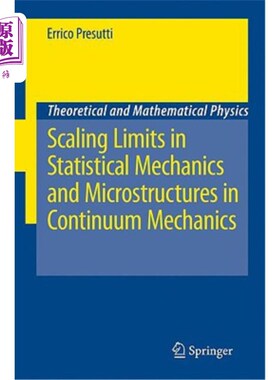 海外直订Scaling Limits in Statistical Mechanics and Microstructures in Continuum Mechani 统计力学中的尺度极限和连续