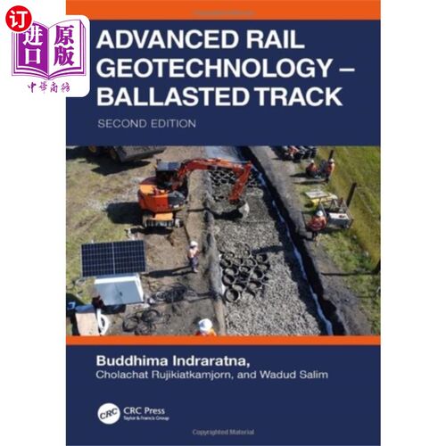 海外直订Advanced Rail Geotechnology - Ballasted Track 先进铁路土工技术-有碴轨道