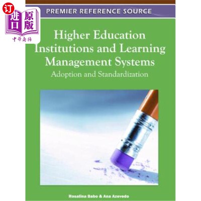 海外直订Higher Education Institutions and Learning Management Systems: Adoption and Stan