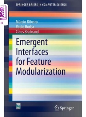 海外直订Emergent Interfaces for Feature Modularization 功能模块化的紧急接口