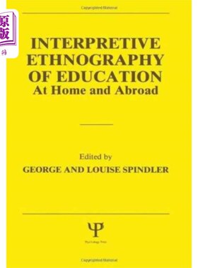 海外直订Interpretive Ethnography of Education at Home an... 国内外教育民族志的解释性研究