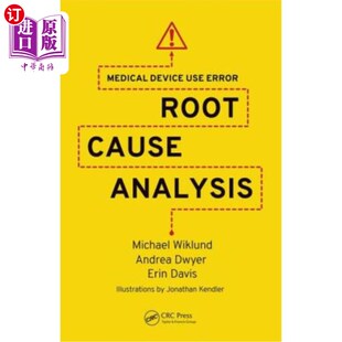 海外直订医药图书Medical Device Use Error: Root Cause Analysis 医疗设备使用错误:根本原因分析