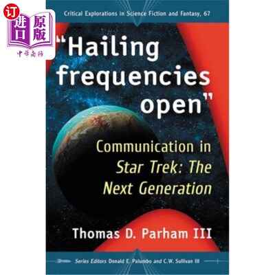 海外直订Hailing frequencies open: Communication in Star Trek: The Next Generation 呼叫频率开放:《星际迷航:下一代》