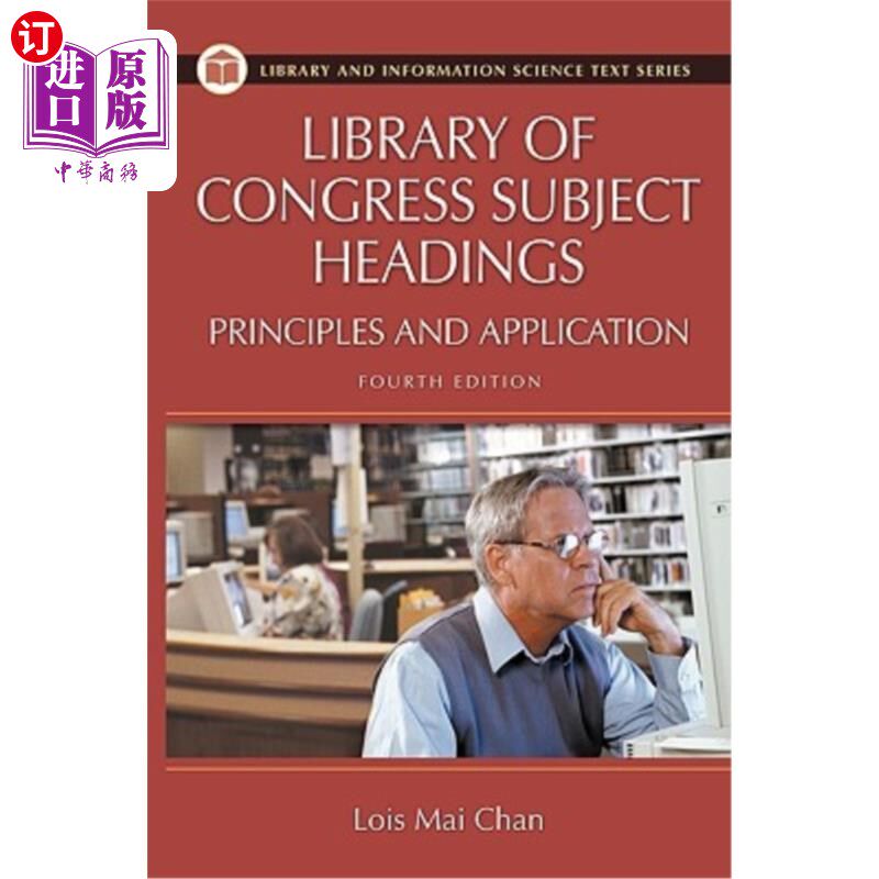 海外直订Library of Congress Subject Headings: Principles and Application 国会图书馆主题词:原理与应用