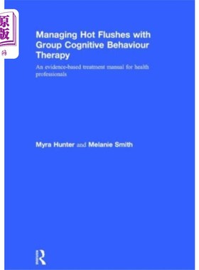 海外直订医药图书Managing Hot Flushes with Group Cognitive Behavi... 用群体认知行为疗法管理潮热