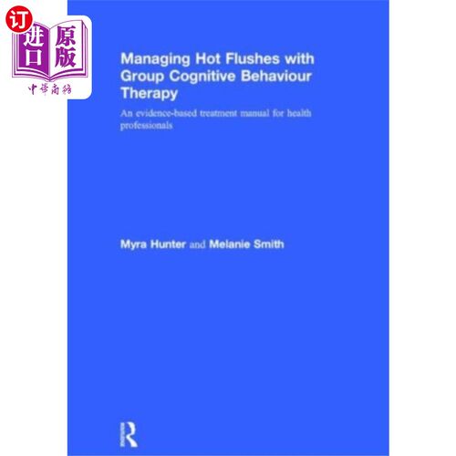 海外直订医药图书Managing Hot Flushes with Group Cognitive Behavi... 用群体认知行为疗法管理潮热