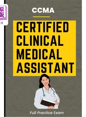 海外直订CCMA Certified Clinical Medical Assistant Full Practice Exam CCMA认证临床医疗助理全面执业考试