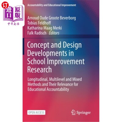 海外直订Concept and Design Developments in School Improvement Research: Longitudinal, Mu 学校改进研究的概念和设计发展: