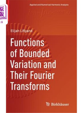 海外直订Functions of Bounded Variation and Their Fourier Transforms 有界变分函数及其傅立叶变换