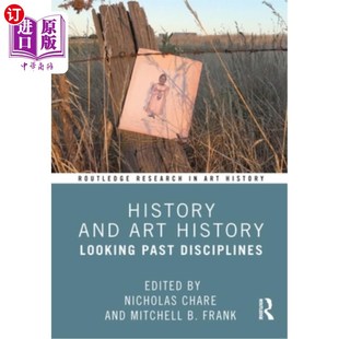 History Looking 回顾过去 and 学科 历史和艺术史 Art Disciplines 海外直订History Past