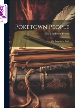 海外直订Poketown People: Or, Parables in Black 《Poketown People》或《黑衣寓言
