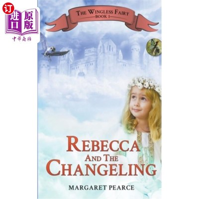 海外直订Rebecca and the Changeling 丽贝卡和换生灵
