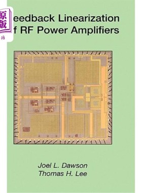 海外直订Feedback Linearization of RF Power Amplifiers 射频功率放大器的反馈线性化