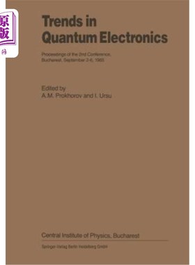 海外直订Trends in Quantum Electronics: Proceedings of the 2nd Conference, Bucharest, Sep 量子电子学的趋势：第二届会