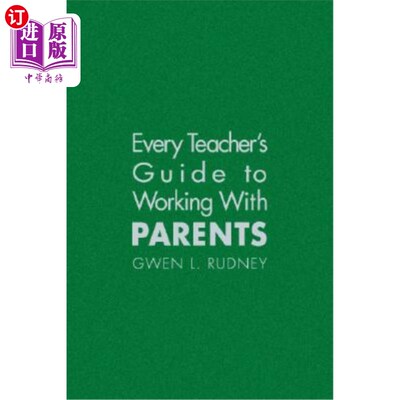 海外直订Every Teacher′s Guide to Working with Parents 每一位老师′；《与父母合作指南》