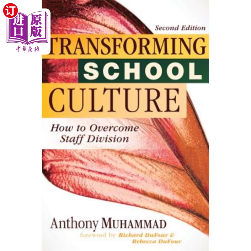 海外直订Transforming School Culture: How to Overcome Staff Division (Leading the Four Ty 转变学校文化:如何克服教师