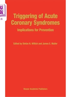 海外直订医药图书Triggering of Acute Coronary Syndromes: Implications for Prevention 急性冠状动脉综合征的触发：预防意义