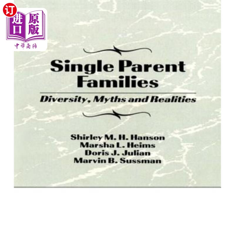 海外直订Single Parent Families: Diversity, Myths and Realities 单亲家庭:多样性、神话与现实