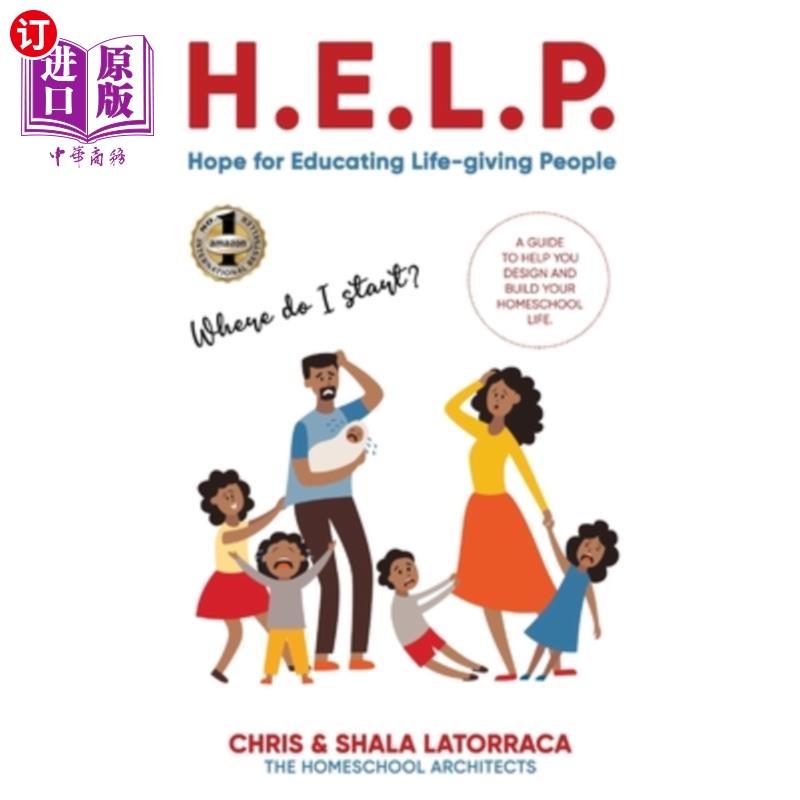 海外直订H.E.L.P. Hope for Educating Life-Giving People: A Guide to Help You Design and B H.E.L.P.希望教育给予生