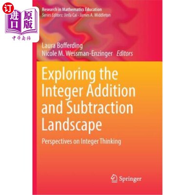 海外直订Exploring the Integer Addition and Subtraction Landscape: Perspectives on Intege 整数加减景探索：整数思维透视