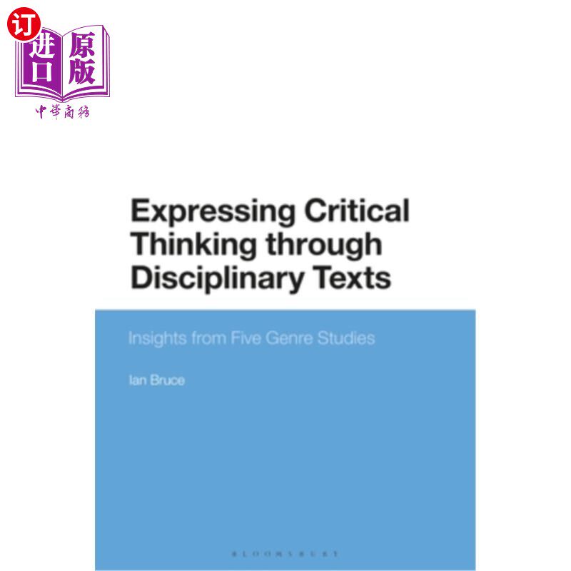 海外直订Expressing Critical Thinking Through Disciplinary Texts: Insights from Five Genr 通过学科文本表达批判性思维