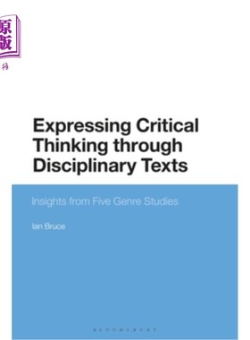 海外直订Expressing Critical Thinking Through Disciplinary Texts: Insights from Five Genr 通过学科文本表达批判性思维