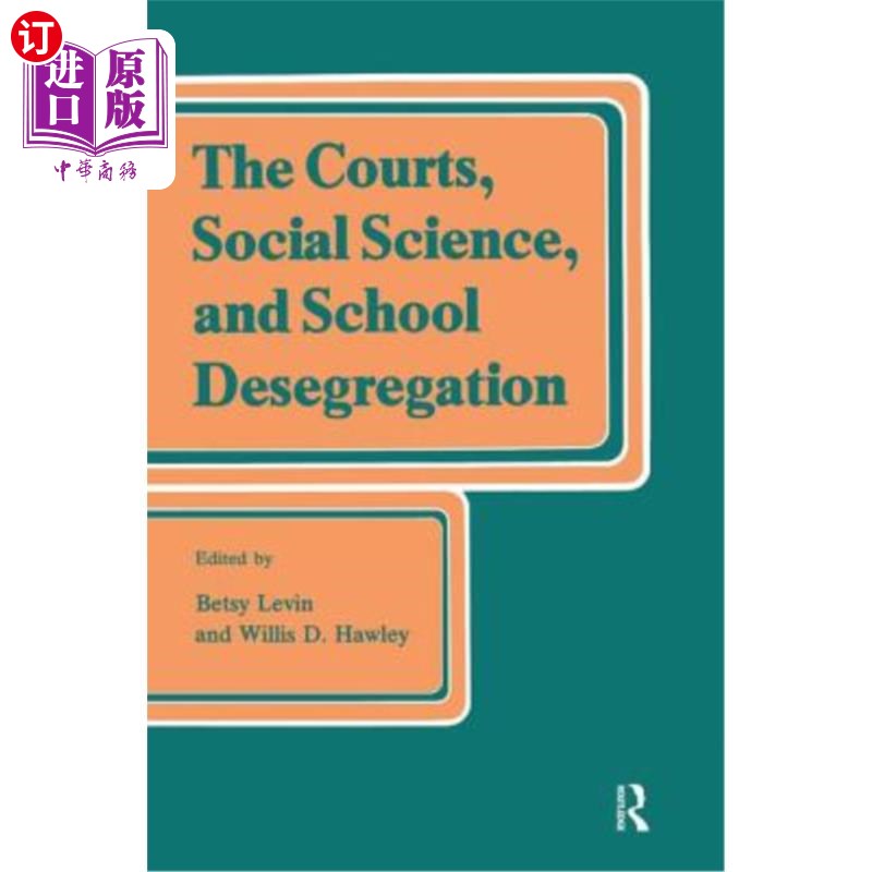 海外直订The Courts, Social Science, and School Desegregation 法院，社会科学和学校废除种族隔离