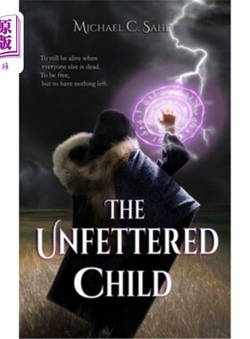 海外直订The Unfettered Child 无拘无束的孩子