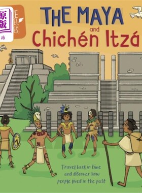 海外直订Time Travel Guides: The Maya and Chichen Itza 时间旅行指南:玛雅和奇琴伊察