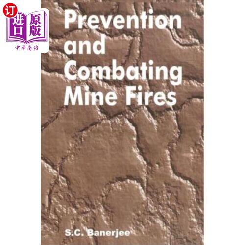 海外直订Prevention & Combating Mine Fires 预防和扑灭矿井火灾