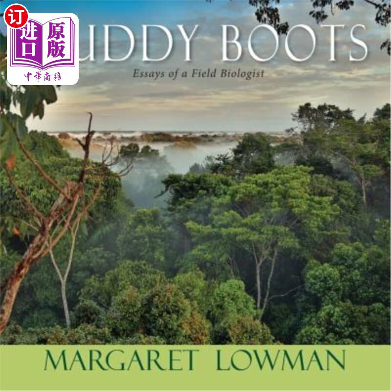 海外直订Muddy Boots: Essays of a Field Biologist 泥泞的靴子:一位野外生物学家的随笔