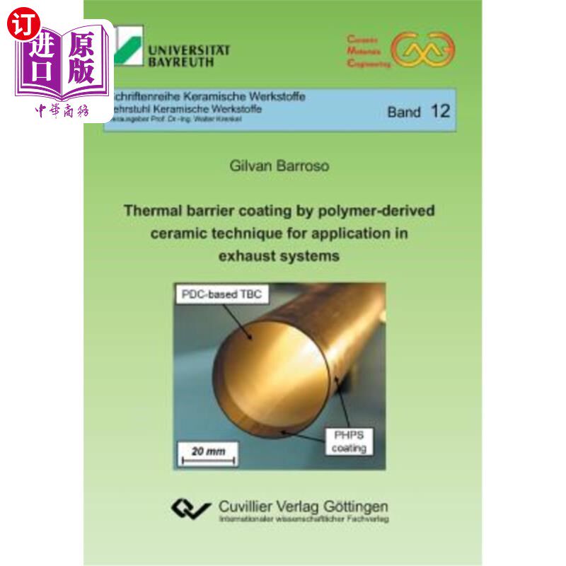 海外直订Thermal Barrier Coating by Polymer-Derived Ceramic Technique for Application in  用于排气系统的聚合物衍生陶