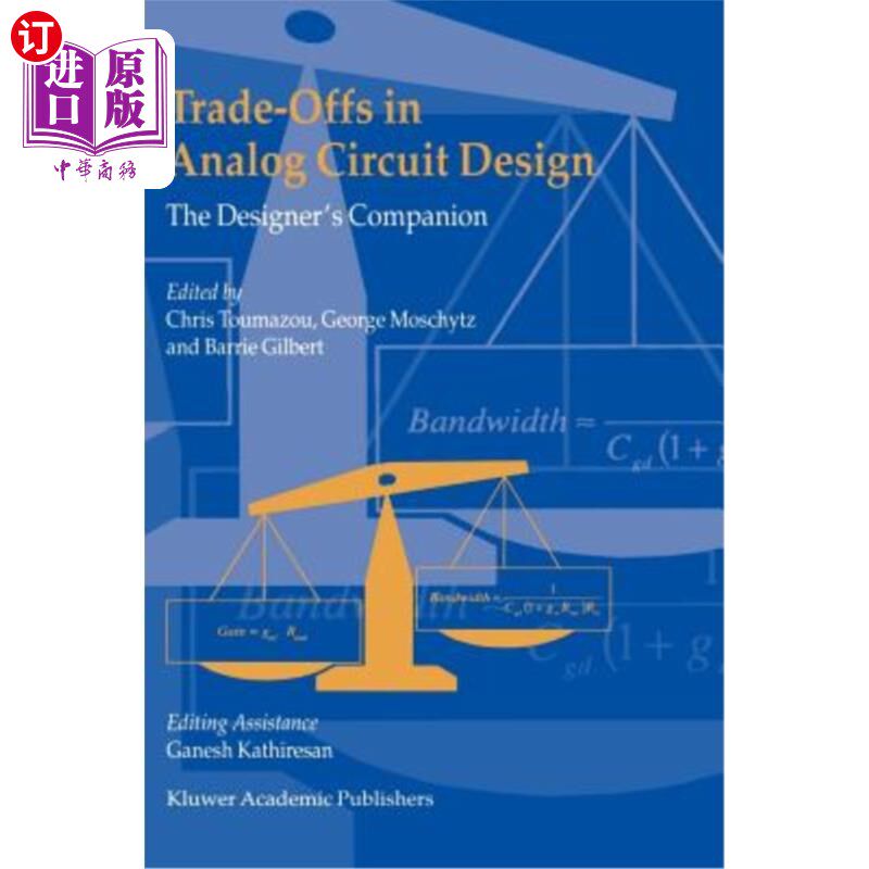 海外直订Trade-Offs in Analog Circuit Design: The Designer's Companion 模拟电路设计中的权衡:设计师的伴侣