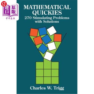 海外直订Mathematical Quickies: 270 Stimulating Problems with Solutions 数学速记：270个激发问题和解决方案