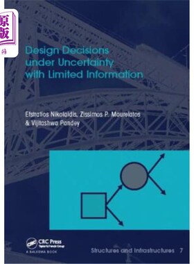 海外直订Design Decisions Under Uncertainty with Limited Information: Structures and Infr 有限信息不确定性下的设计决
