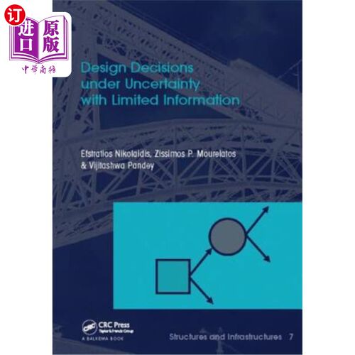 海外直订Design Decisions Under Uncertainty with Limited Information: Structures and Infr 有限信息不确定性下的设计决
